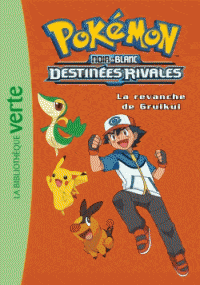 Pokémon T07 - Noir et Blanc - La revanche de Gruikui