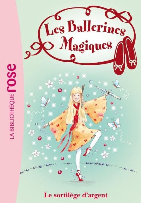 Les ballerines magiques T23 - Le sortilège d'argent