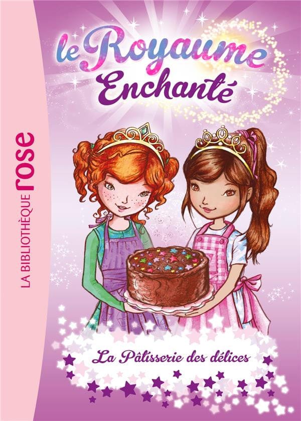Le royaume enchanté T08 - La pâtisserie des délices