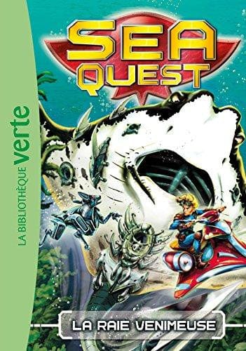 Sea Quest T03 - La raie venimeuse