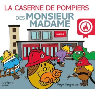 Les Monsieur Madame - La caserne des Pompiers