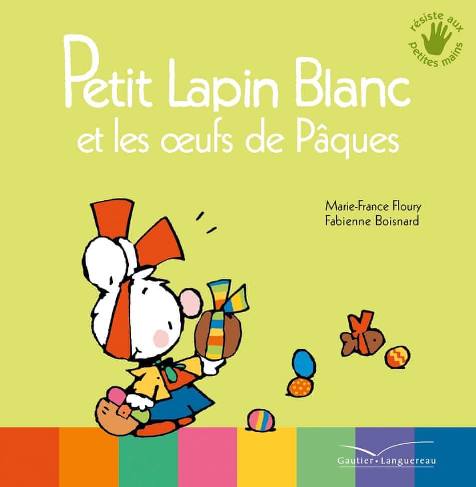 Petit lapin blanc et les œufs de Pâques