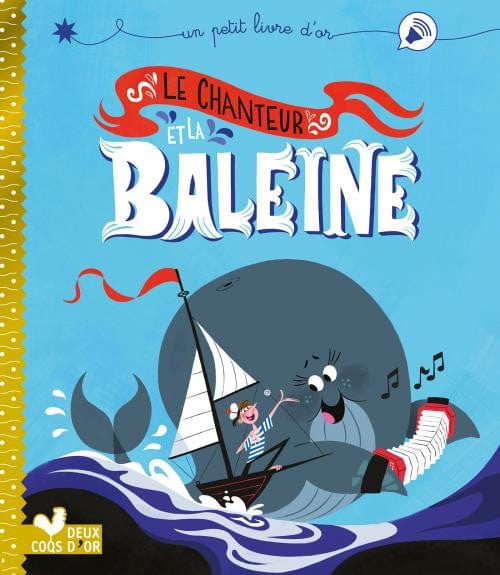 Un petit livre d'or - Le chanteur et la baleine