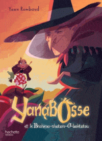 Yanabosse T01 - Et le Brahima-shatam-Ô-boktatou