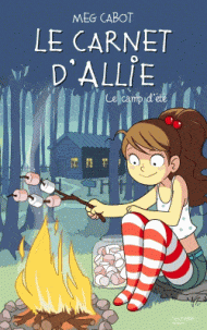 Le carnet d'Allie T08 - Le camp d'eté