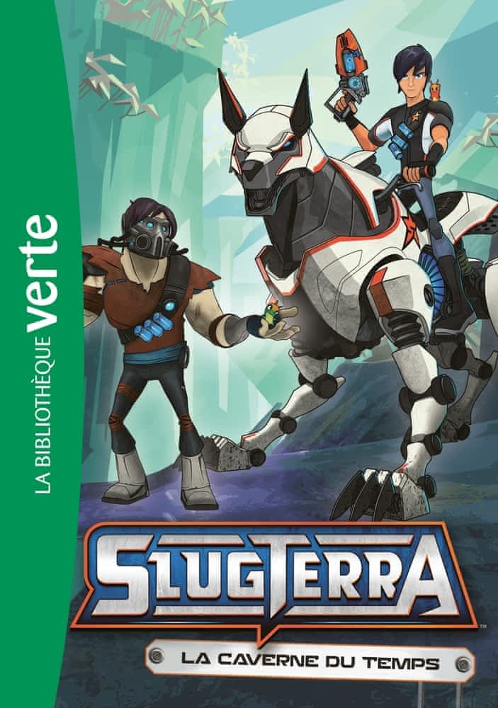 Slugterra T09 - La caverne du temps