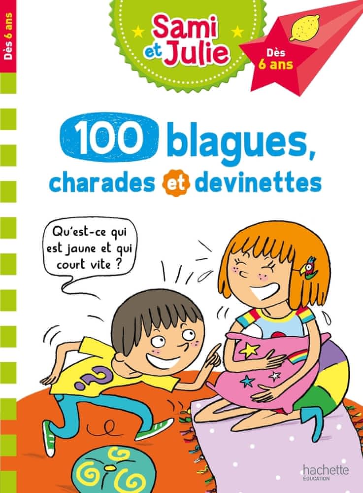 100 blagues, charades et devinettes avec Sami et Julie T01