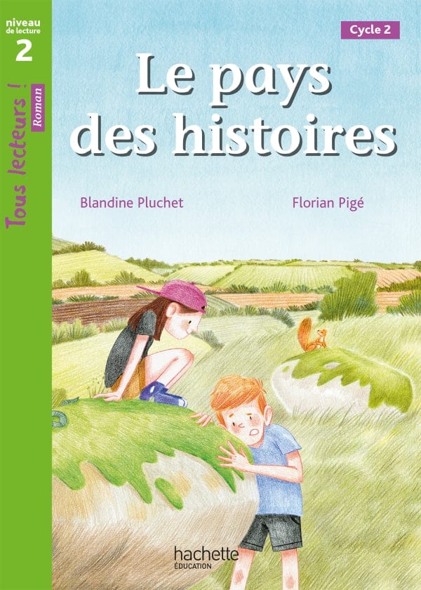 Tous lecteurs ! Le pays des histoires - niveau de lecture 2