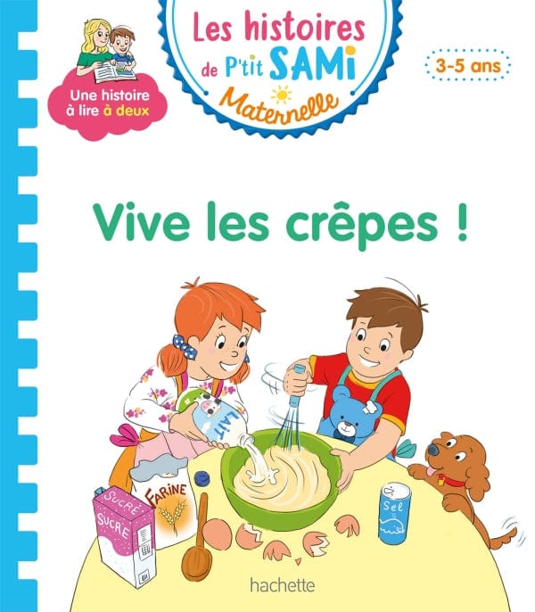Les histoires de P'tit Sami - Vive les crêpes !