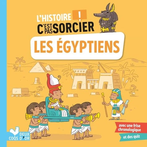 L'Histoire c'est pas sorcier ! - Les Égyptiens