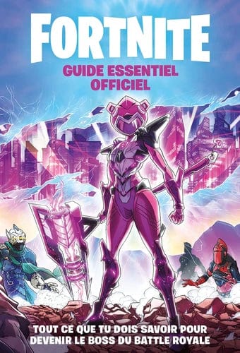 Fortnite - Le guide essentiel