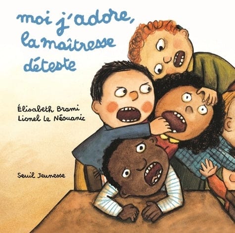 Moi j'adore, la maitresse déteste