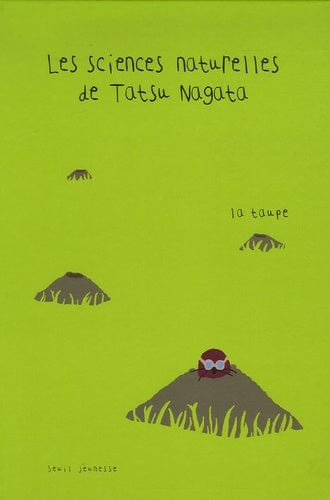 Les sciences naturelles de Tatsu Nagata - La taupe