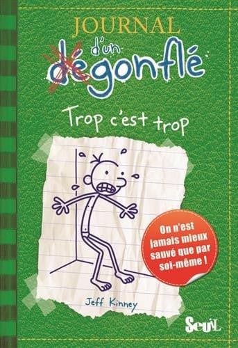 Le journal d'un dégonflé T03 - Trop c'est trop