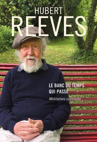 Le banc du temps qui passe - Méditations cosmiques