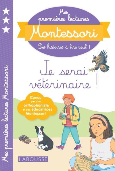 Je lis avec Montessori - Je serai vétérinaire! - Niveau 3
