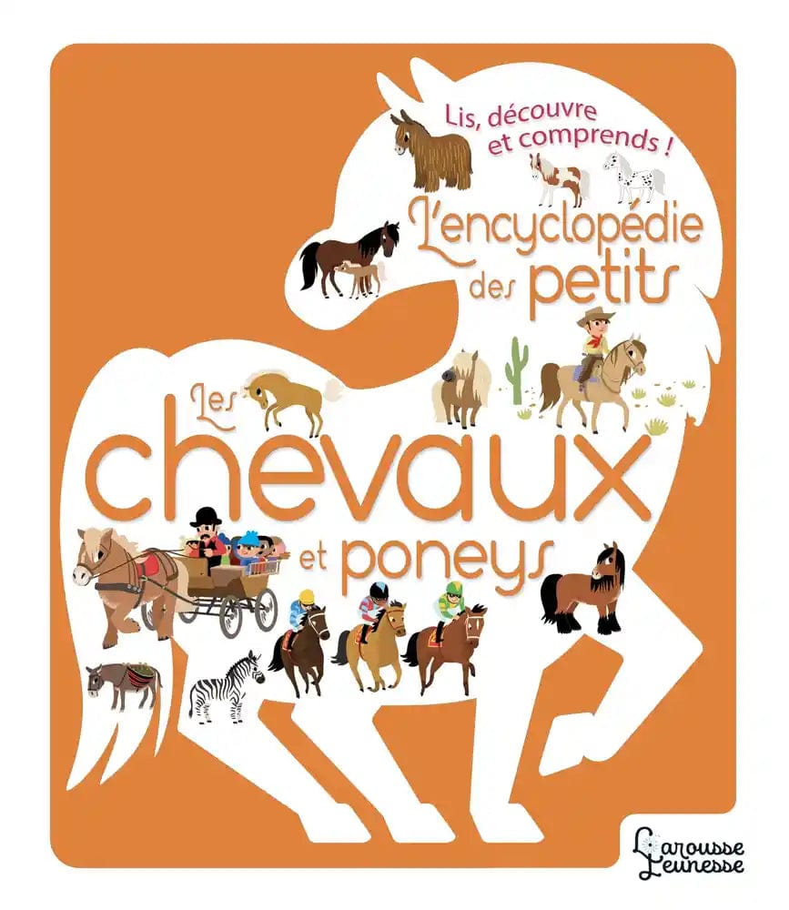 L'encyclopedie des petits - Les chevaux et poneys