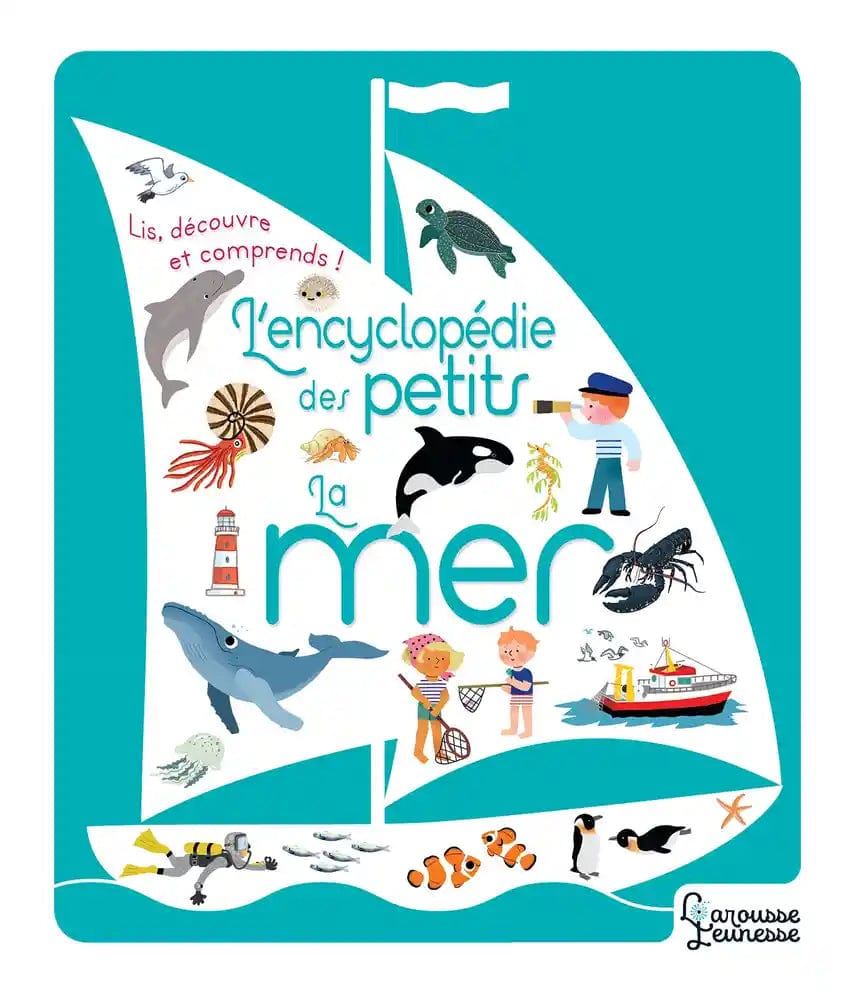 L'encyclopedie des petits - La mer