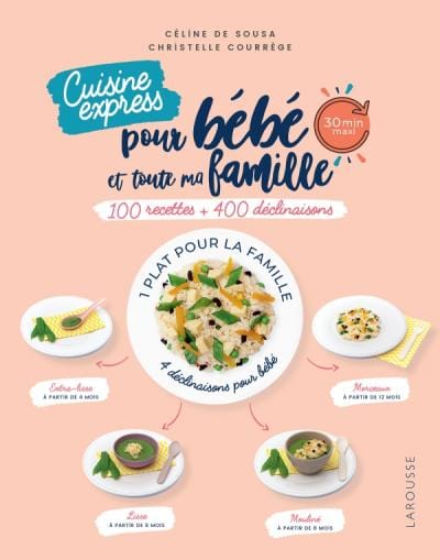 Cuisine express pour bébé et toute ma famille