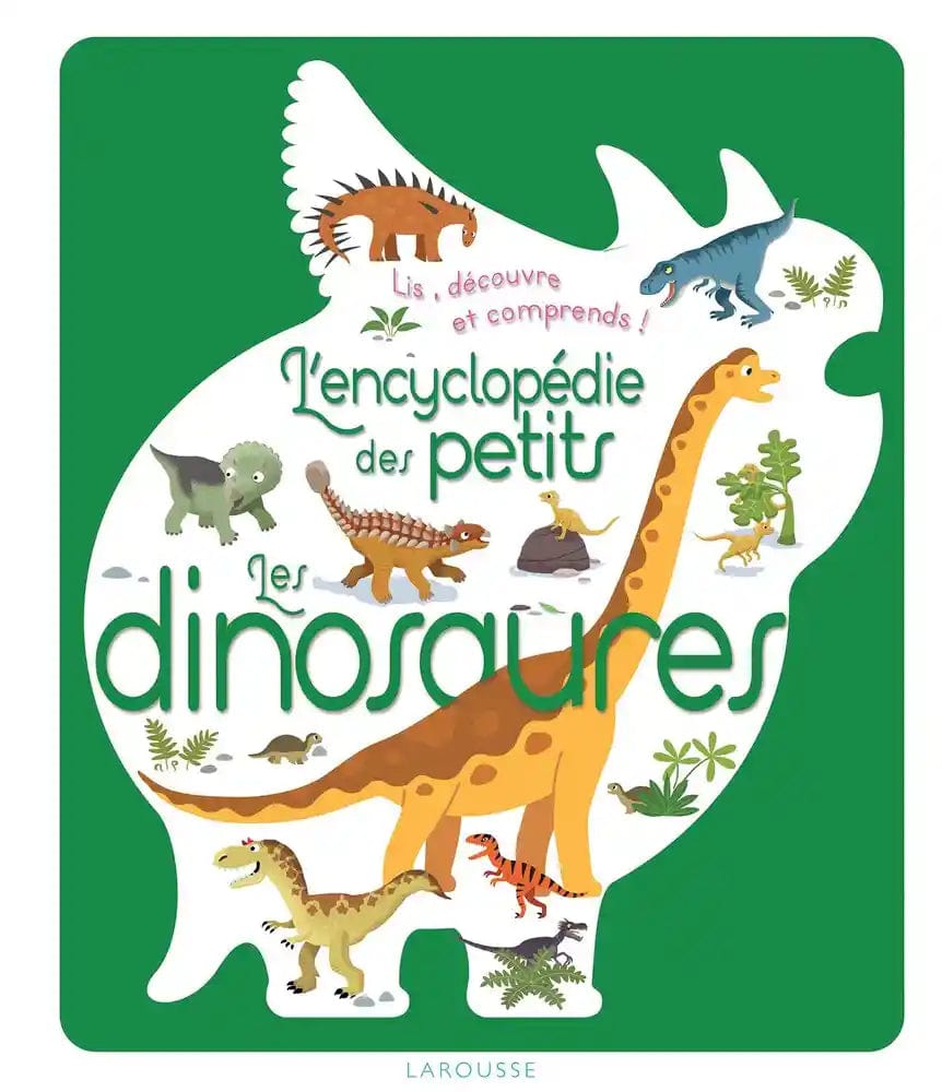 L'encyclopedie des petits - Les dinosaures