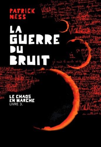 Le chaos en marche T03 - La guerre du bruit
