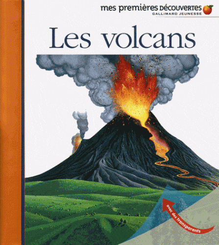 Mes premières découvertes - Les volcans