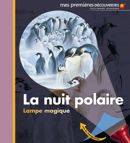 Mes premières découvertes - Lampe magique - La nuit polaire