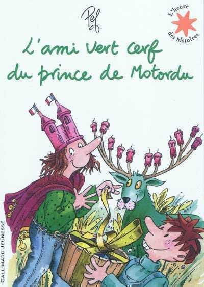 L'heure des histoires - L'ami vert cerf du Prince de Motordu