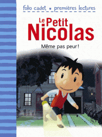 Le petit Nicolas T02: Même pas peur
