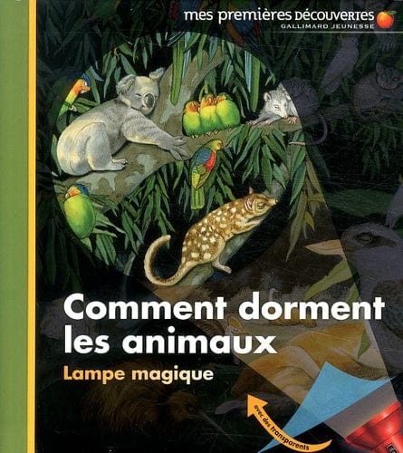 Mes premières découvertes - Lampe magique - Comment dorment les animaux?