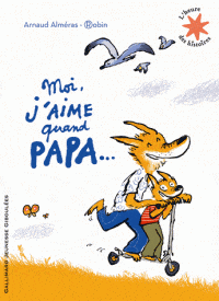 L'heure des histoires - Moi j'aime quand papa...