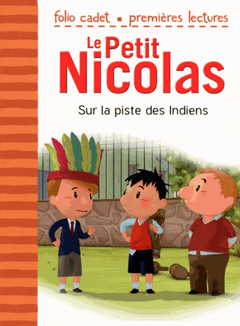 Le petit Nicolas T26: Sur la piste des indiens