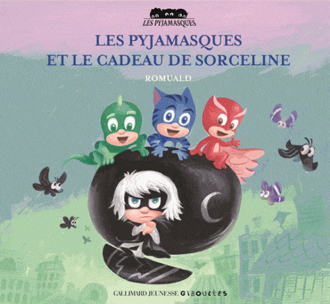 Les Pyjamasques T20 - et le cadeau de Sorceline