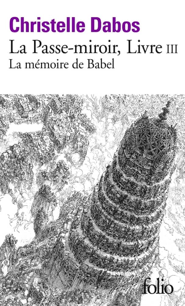 La passe-miroir T03 - La mémoire de Babel