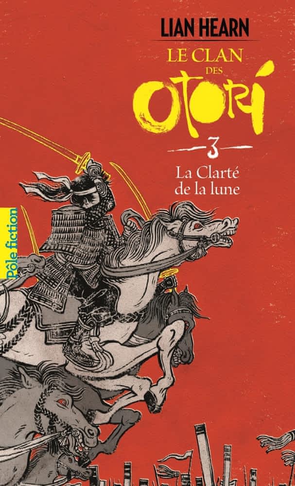 Le clan des Otori T03 - La clarté de la lune