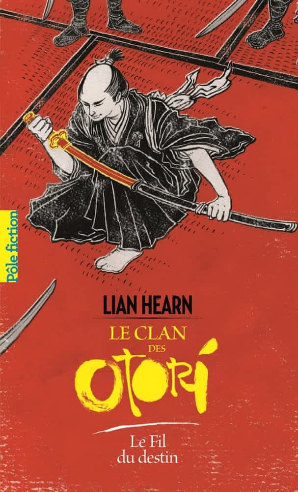 Le clan des Otori T05 - Le fil du destin