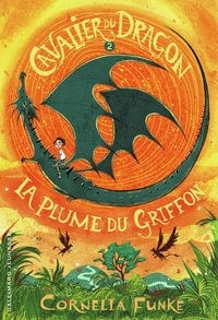 Cavalier du Dragon T02 - La plume du Griffon