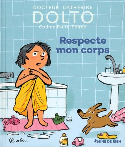 Mine de rien T31 - Respecte mon corps