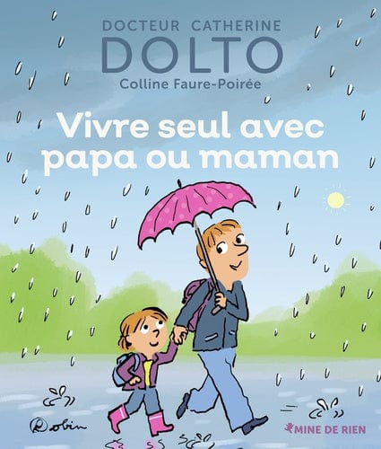 Mine de rien T14 - Vivre seul avec papa ou maman