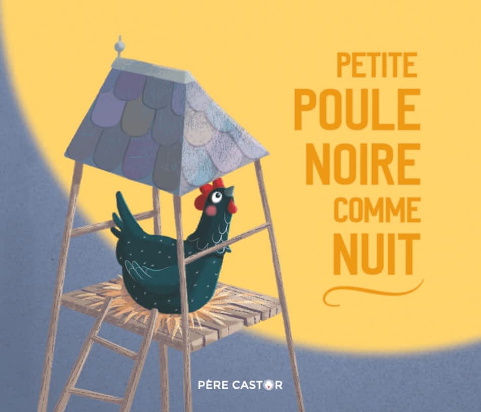 Les histoires du Père Castor - Petite poule noir comme nuit