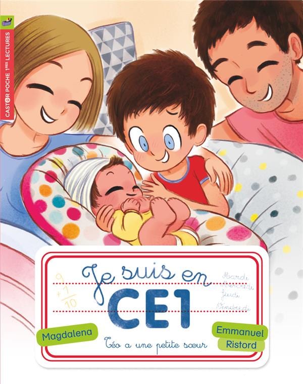 Je suis en CE1 - Téo a une petite sœur