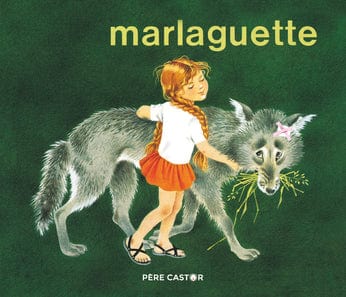 Les histoires du Père Castor - Marlaguette