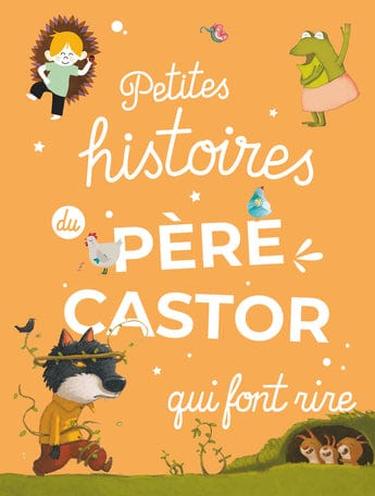 Les histoires du Père Castor - Petites histoires qui font rire