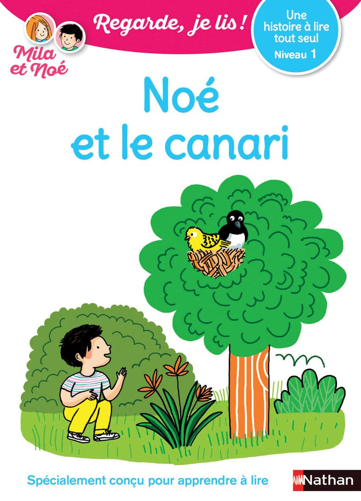 Regarde, je lis ! - Niveau 1 - Noé et le canari