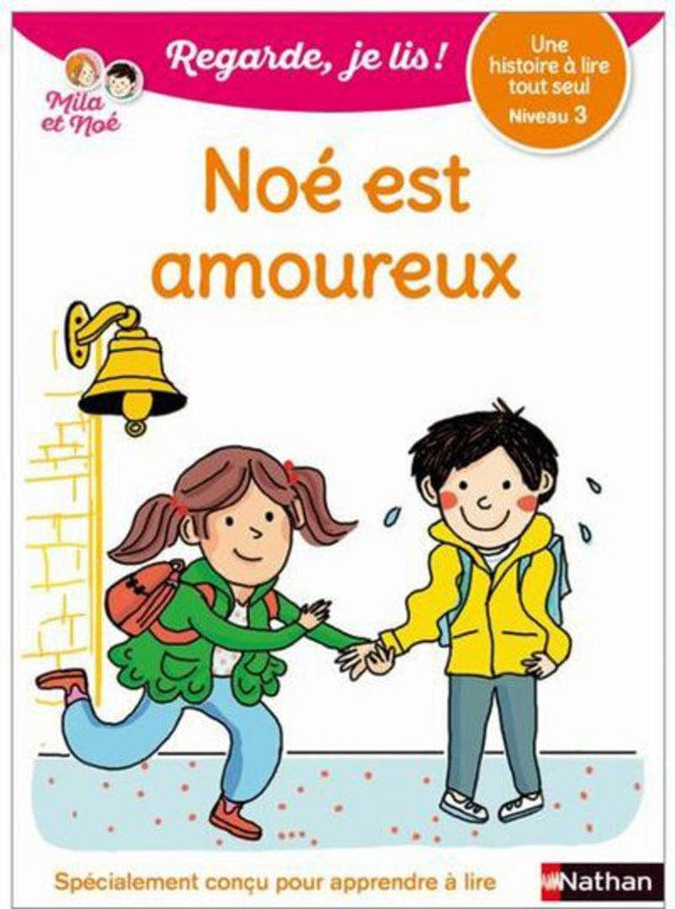Regarde, je lis ! - Niveau 2 - Noé est amoureux