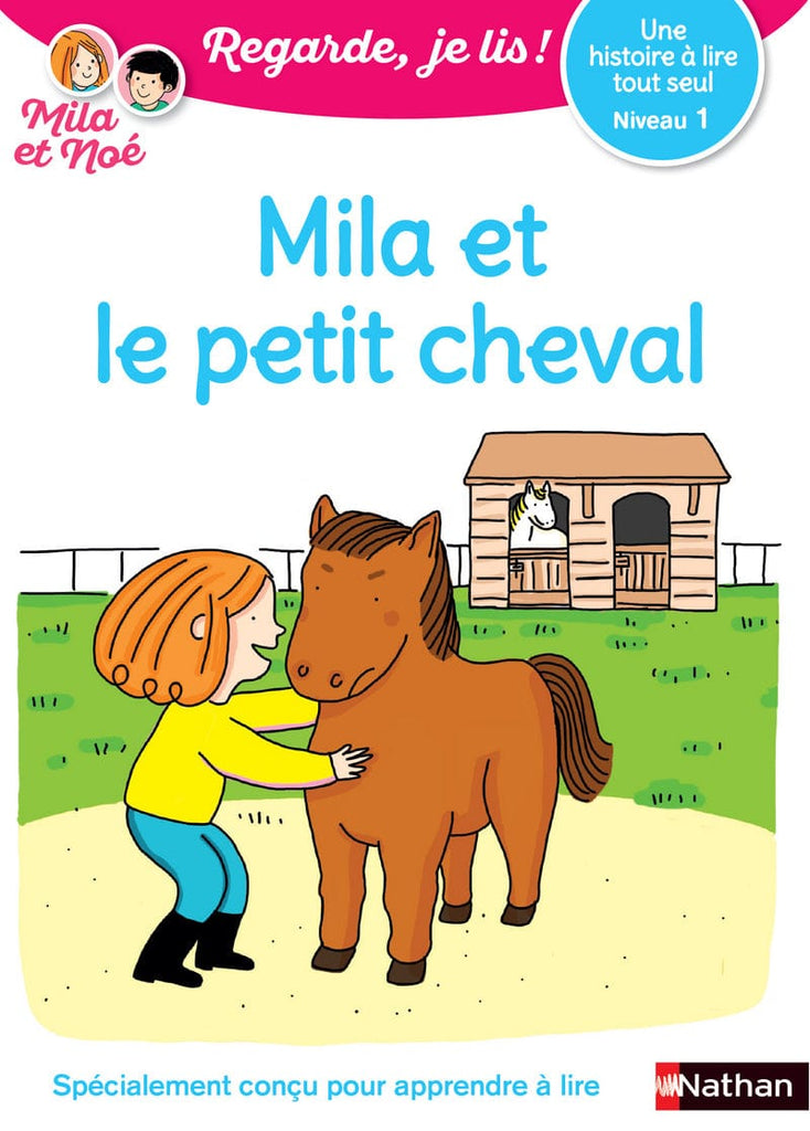 Regarde, je lis ! - Niveau 1 - Mila et le petit cheval