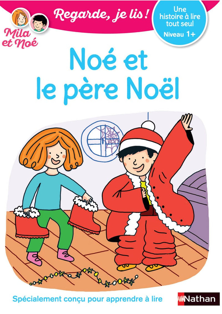 Regarde, je lis ! - Niveau 1+ - Noé et le Père Noël