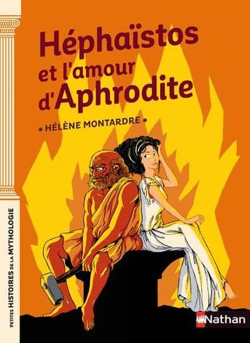 Petites histoires de la mythologie - Héphaïstos et l'amour d'Aphrodite