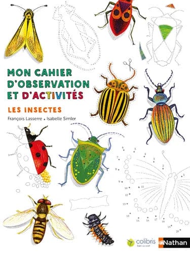 Mon cahier d'observation et d'activités - Les insectes