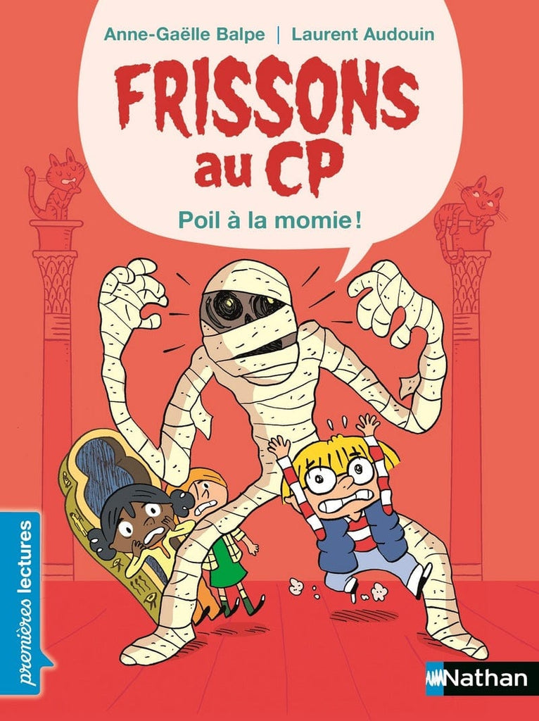 Frissons au CP - Poil à la momie!